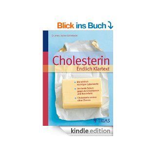 Cholesterin Endlich Klartext: Die wirklich wichtigen Laborwerte Der beste Schutz gegen Arteriosklerose eBook: Volker Schmiedel: Kindle Shop