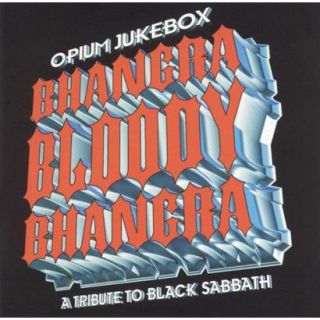 Bhangra Bloody Bhangra: A Tribute to Black Sabbath