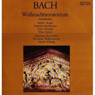 Bach: Weihnachtsoratorium BWV 248   Ausschnitte: Arleen Augr Peter Schreier, Annelies Burmeister, Theo Adam, Dresdner Kreuzchor, Dresdner Philharmonie, Bach, Martin Flmig: Klassik