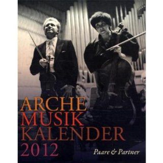 Arche Musik Kalender 2012: unbekannt: Bücher