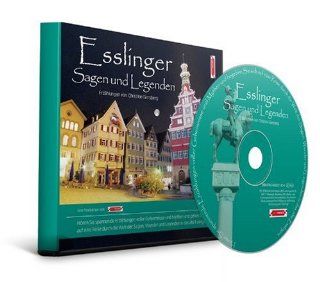Esslinger Sagen und Legenden: Stadtsagen und Geschichte Esslingen: Christine Giersberg: Bücher