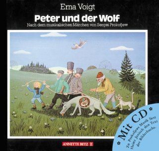 Peter und der Wolf, m. Audio CD: Erna Voigt, Sergej Prokofjew: Bücher