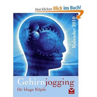Gehirnjogging fr kluge Kpfe   Kalender 2010: Bücher