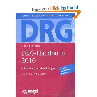 DRG Handbuch 2010: Hmatologie und Onkologie Version 2010 mit CD ROM: Dietmar P. Berger: Bücher