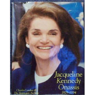 Jacqueline Kennedy Onassis 1929 1994: Charles Lawliss: 9781572150409: Books