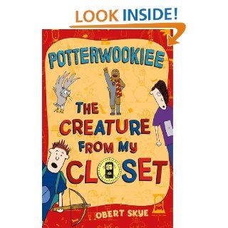 Potterwookiee (The Creature from My Closet) eBook: Obert Skye: Kindle Store
