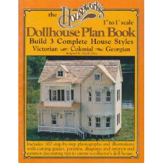 The Houseworks 1" to 1' Scale Dollhouse Plan Book: Build 3 Complete House Styles (Victorian/Colonial/Georgian): Garth Close: Books