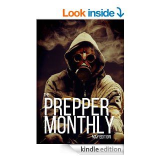 Prepper Monthly: How To Plan And Protect Your Family And Friends During Any Disaster eBook: Ben Night: Kindle Store