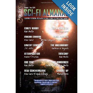 Sci Fi Almanac: An Anthology of Short Stories, Vol. 1: 9781449912932: Books