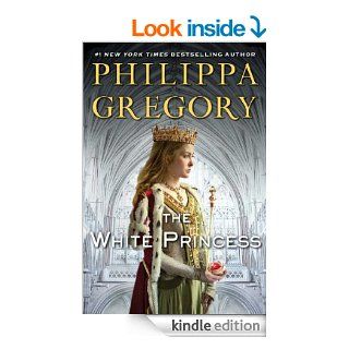 The White Princess (Cousins' War) eBook: Philippa Gregory: Kindle Store