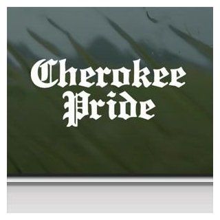 Cherokee Pride White Sticker Decal Car Window Wall Macbook Notebook Laptop Sticker Decal   Decorative Wall Appliques  