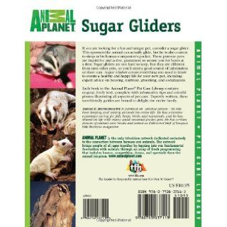 Sugar Gliders (Animal Planet Pet Care Library): David E. Boruchowitz: 9780793837113: Books