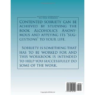 Alcoholics Anonymous Big Book Workbook Working the Program George B 9781466221222 Books