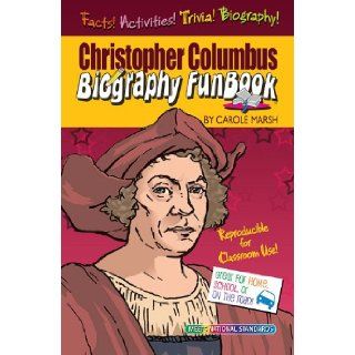 Christopher Columbus Biography FunBook: Carole Marsh: 9780635066961: Books