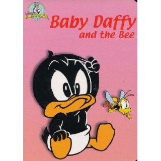 Baby Daffy and the Bee (Baby Looney Tunes): ds max: Books