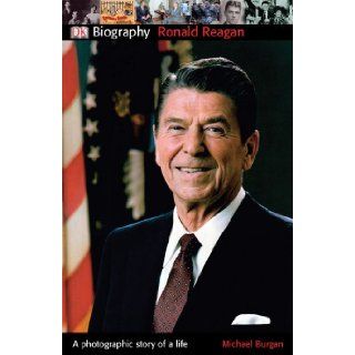 Ronald Reagan (DK Biography): Michael Burgan: Books