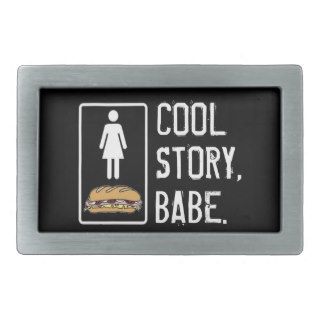 Cool Story Babe Make Me a Sandwich Meme Gift Belt Buckle