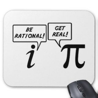 Pi   get real be rational mousepads