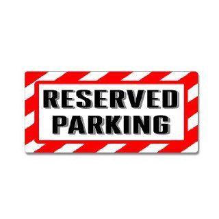 Reserved Parking Sign   Alert Warning   Window Business Sticker Automotive