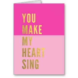 You Make My Heart Sing Greeting Card
