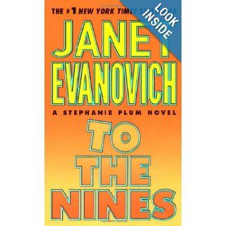 To the Nines (Stephanie Plum, No. 9) (Stephanie Plum Novels) Janet Evanovich 9780312991463 Books
