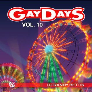 Party Groove: Gay Days Vol. 10 (DJ Randy Bettis): Music