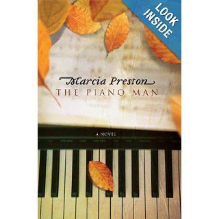 The Piano Man (Mira Hardbacks) Marcia Preston 9780778322269 Books