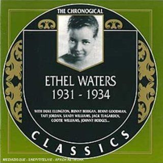 The Chronological Ethel Waters: 1931 1934: Music