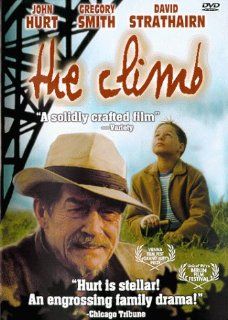 The Climb: John Hurt, Gregory Smith, David Strathairn, Marla Sokoloff, Bob Swaim, Mark McClafferty, Pamela Edwards McClafferty, Robert Rhea, Tom Parkinson: Movies & TV