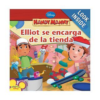 Elliot se encarga de la tienda (Handy Manny (8x8 Spanish)): Disney Book Group: 9781423118800:  Children's Books