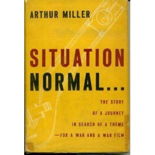 Arthur Miller Situation Normal Signed Autograph 1st Edition Hardback Book   Signed Documents: Entertainment Collectibles