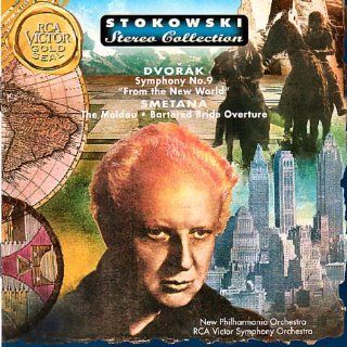 Dvorak: Symphony No. 9 "From the New World"; Smetana: The Moldau, The Bartered Bride (Overture)   Stokowski: Music