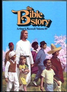 The Bible Story Vol. 10 Onward to Glory Arthur S. Maxwell Books