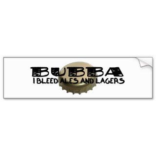 Bubba and Beer Bottle Cap Bumper Stickers