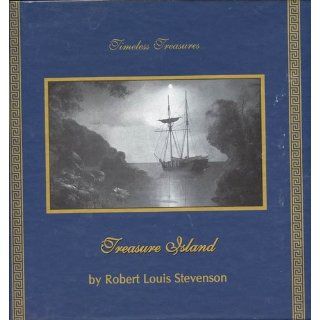 Treasure Island: The Timeless Treasures Collection (Timeless Treasures Collection Series): Robert Louis Stevenson, Ralph Cosham: 9781883049553: Books