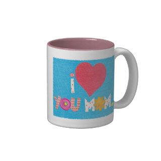 i love you mom coffee mug