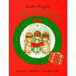Little Angels' Book of Christmas Joan Walsh Anglund 9780689814686  Kids' Books