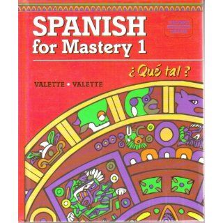 Spanish for Mastery 1 Que tal, Teacher's Annotated Edition: Jean Paul Valette, Rebecca M. Valette: 9780669313123: Books