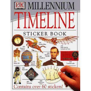 Ultimate Sticker Book: Millennium Timeline: DK Publishing: 9780789447173:  Kids' Books
