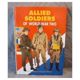 Allied Soldiers of World War Two Philippe Charbonnier 9782908182279 Books