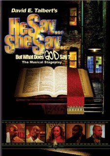 David E. Talbert's He Say She Say . . . But What Does God Say?: Clifton Powell, N'Bushe Wright, Thomas A. Ford, Thomas Miles, Cassi Davis, Red Grant, Orlando Wright, Julie Dickens, Chris Simpson, Jeff Womack, Maurice Wilkinson, D.J. Rogers Jr., Wal