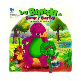 LA Banda De Barney Y Baby Bop: LA Alegria De Compartir (Spanish Edition): Mark Bernthal: 9781570641695:  Children's Books