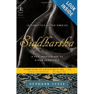 Siddhartha (Modern Library Classics): Hermann Hesse, Susan Bernofsky, Tom Robbins: 9780812974782: Books
