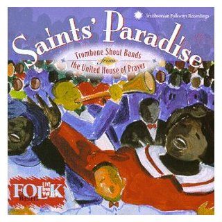Saints' Paradise: Trombone Shout Bands: Music