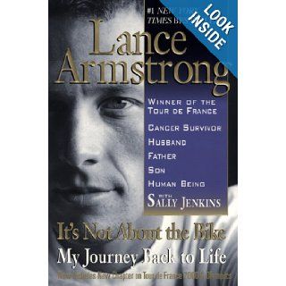 It's Not About The Bike: My Journey Back To Life (Turtleback School & Library Binding Edition): Lance Armstrong: 9780613436915: Books