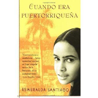 Cuando Era Puertorriquea (Spanish Edition) [Paperback] [1994] (Author) Esmeralda Santiago: Books