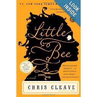 Little Bee: A Novel: Chris Cleave: 9781416589648: Books