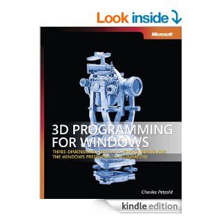 3D Programming for Windows: Three Dimensional Graphics Programming for the Windows Presentation Foundation (Pro   Developer) eBook: Charles Petzold: Kindle Store