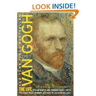 Van Gogh: The Life eBook: Steven Naifeh, Gregory White Smith: Kindle Store