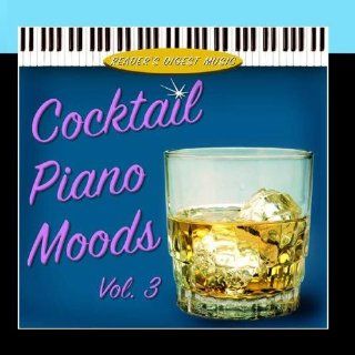 Reader's Digest Music: Cocktail Piano Moods Volume 3: Music